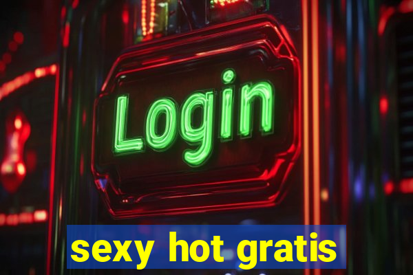 sexy hot gratis